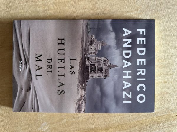 Las huellas del mal - Andahazi, Federico (X3)